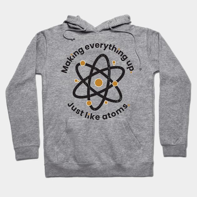 Atoms Hoodie by Say What?! Ict